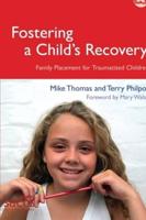 FOSTERING A CHILDS RECOVERY