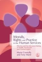 MORALS RIGHTS AND PRACTICE IN THE HUMA
