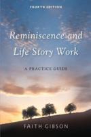 REMINISCENCE AND LIFE STORY WORK