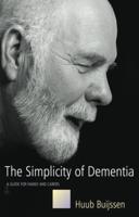 THE SIMPLICITY OF DEMENTIA