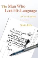 THE MAN WHO LOST HIS LANGUAGE