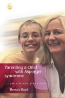 PARENTING A CHILD WITH ASPERGER SYNDROM