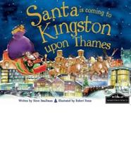 Santa Is Coming to Kingston Upon Thames