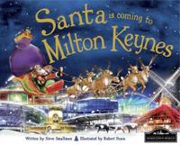 Santa Is Coming to Milton Keynes