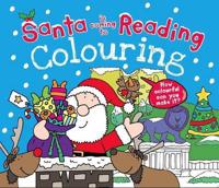 Santa Is Coming to Reading Colouring Book