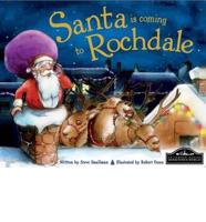 Santa Is Coming to Rochdale