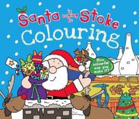Santa Is Coming to Stoke Colouring Book