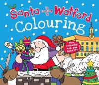 Santa Is Coming to Watford Colouring Book