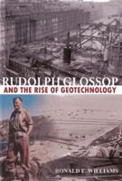 Rudolph Glossop and the Rise of Geotechnology