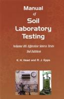 Manual of Soil Laboratory Testing. Volume III Effective Stress Tests