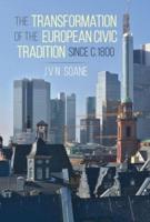 The Transformation of the European Civic Tradition Since C.1800
