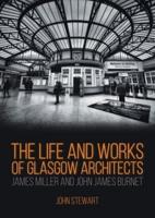 The Life and Works of Glasgow Architects
