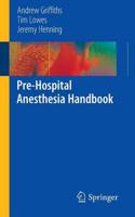Pre-Hospital Anaesthesia Handbook
