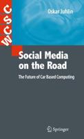 Social Media on the Road : The Future of Car Based Computing