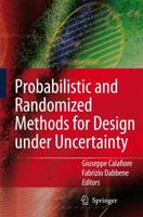 Probabilistic and Randomized Methods for Design under Uncertainty