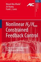 Nonlinear H2/H-Infinity Constrained Feedback Control : A Practical Design Approach Using Neural Networks