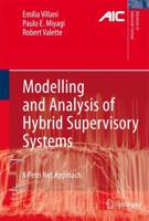 Modelling and Analysis of Hybrid Supervisory Systems : A Petri Net Approach