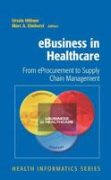 eBusiness in Healthcare : From eProcurement to Supply Chain Management