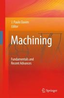Machining : Fundamentals and Recent Advances