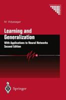 Learning and Generalisation : With Applications to Neural Networks