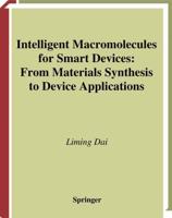 Intelligent Macromolecules for Smart Devices: From Materials Synthesis to Device Applications
