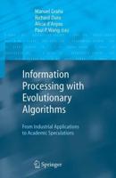 Information Processing With Evolutionary Algorithms