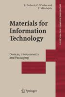Materials for Information Technology : Devices, Interconnects and Packaging
