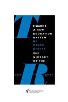 Towards A New Education System : The Victory Of The New Right?