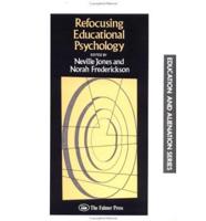 Refocusing Educational Psychology