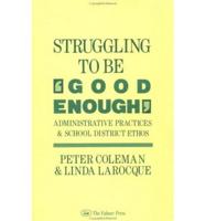 Struggling to Be Good Enough