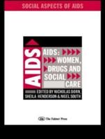 AIDS: Women, Drugs and Social Care