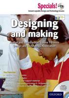 Secondary Specials! +CD: D&T - Designing and Making. D&T - Designing and Making