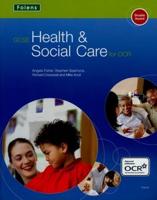 GCSE Health & Social Care for OCR. Double Award Student's Book