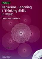 Personal, Learning & Thinking Skills in PSHE. Creative Thinkers