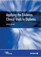 Applying the Evidence: Clinical Trials in Diabetes