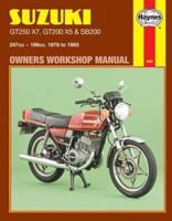 Suzuki GT250X7, GT200X5 & SB200 1978-1983 Owners Workshop Manual