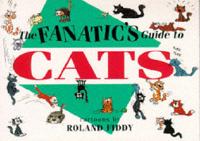 The Fanatic's Guide to Cats