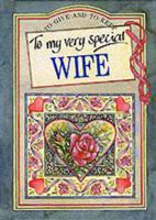 To My Very Special Wife