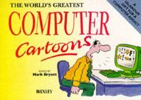 The World's Greatest Computer Cartoons
