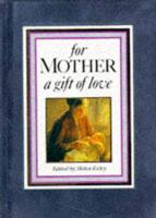 For Mother, a Gift of Love