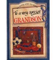 To a Very Special Grandson