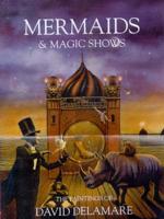 Mermaids and Magic Shows