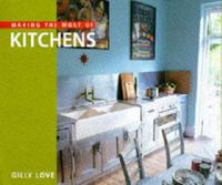 Making the Most of Kitchens