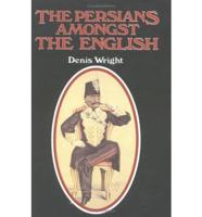 The Persians Amongst the English