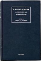 A History of Water: Series I, Volume 3: The World of Water