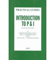 Introduction to P & I