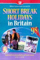 Recommended Short Break Holidays in Britain 1998