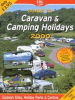 Guide to Caravan and Camping Holidays 2000