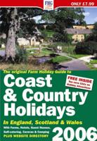 The Original Farm Holiday Guide to Coast & Country Holidays 2006