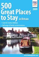 500 Great Places to Stay in Britain, 2009